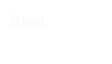 Start
